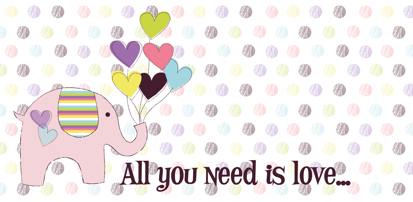 All you need is love elephant design